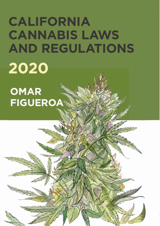 Cover of California Cannabis Laws and Regulations by Omar Figueroa